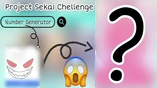 I Let NUMBER GENERATOR CHOOSE A SONG  IN PROJECT SEKAI CHELLENGE And This Happened....
