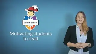 How to motivate students to read - 7 fun reading apps
