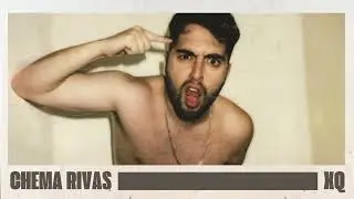 Chema Rivas - XQ (Visualizer Oficial) | SIN FILTROS