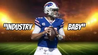 Josh Allen Mix - “Industry Baby”
