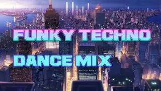Techno Remixes, Original Techno selection, Funky Techno mix 2023