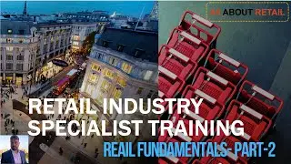 Retail Evolution | Unified Retailing | Retail Management Free Training | Fundamentals | Part-2