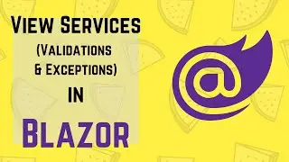 BLZ006: View Services in Blazor (Validations & Exceptions)