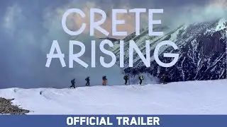 Crete Arising | Official Trailer