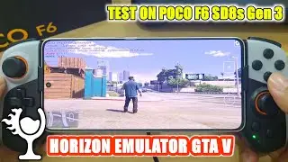 GTA V HORIZON EMULATOR POCO F6
