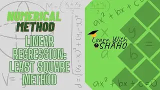 Numerical Method Linear Regression: Exploring the Least Square Methods with Excel