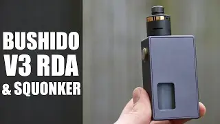 Bushido V3 RDA & Bushido Squonker