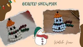 Beaded Snowman | Beaded Craft | Snowman using beads | Tutorial | Club Crafteria