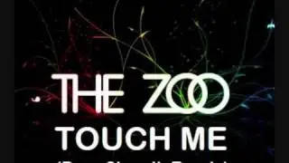 The Zoo - Touch Me (Deep2tronik Remix)