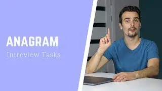 A popular task from JS interviews: Anagram