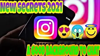 New Secret in Instagram / Choose a good background to chat on Instagram.