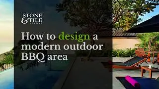 How to design a modern outdoor BBQ area