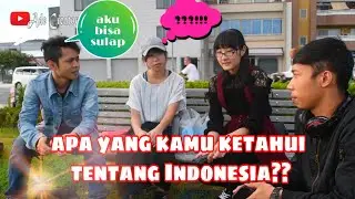 CEWEK JEPANG MASIH GA TAHU INDONESIA ??!! Part2