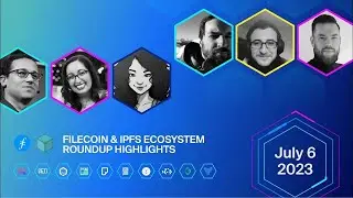 Filecoin & IPFS Ecosystem Roundup: July 2023 Highlights