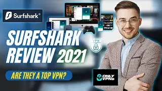 Surfshark Review 2021 🔥 IN-DEPTH & DETAILED Surfshark Review ⚡
