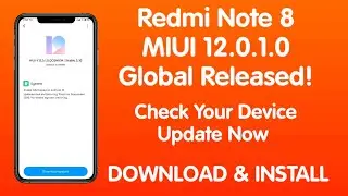 Redmi Note 8 MIUI 12.0.1.0 Global Stable Released! || Update Now