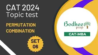 CAT Mock Test Series: Permutation and Combination Topic Test Solutions (Test 06)