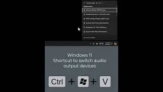 Shortcut to change sound output device in Windows 11
