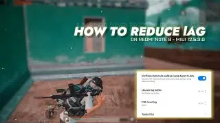 How to Reduce Lag On Redmi Note 9 Miui 12.5.3.0 Pubg Mobile
