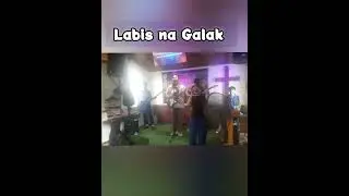 Labis na Galak #Praiseand Worship