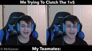 Me Trying To Clutch The 1v5