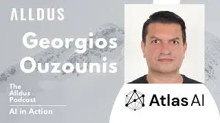AI in Action E486: Georgios Ouzounis, Head of AI Research at Atlas AI