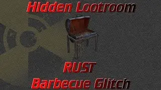 HIDDEN LOOT ROOM?!! | Barbecue GLITCH RUST