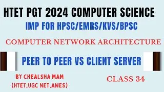 Peer to Peer Network vs Client Server Network | Computer Network Architecture | HTET PGT CSE Classes