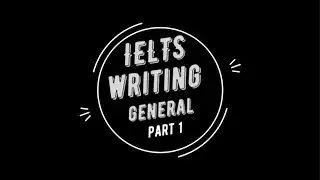 1.3 - IELTS General Writing Task I