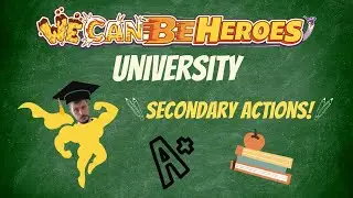 We Can Be Heroes: Secondary Actions!