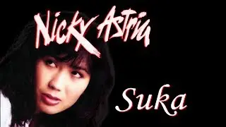 Nicky Astria -  Suka