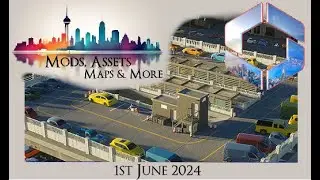 Mods, Assets, Maps and More for CitiesSkylines2 - ii009 - 1st June 2024