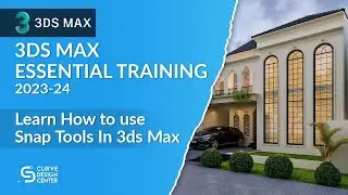 Learn How to use Snap Tools In 3ds Max | 3ds Max Essential Training 2023-24