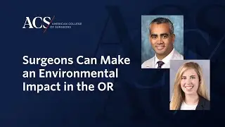 Bulletin | ACS | Surgeons Can Make an Environmental Impact in the OR