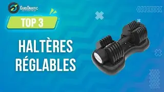 ✨HALTÈRES RÉGLABLES [TOP 3] 2024 - Comparatif & Guide d'achat! (NOUVEAUTÉS)