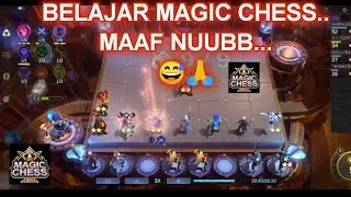 BELAJAR MAGIC CHESS.. MAAF NUUBB.. 😅🙏