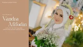 WEDDING CINEMATIC ❤️ VANDRA & AFIFUDIN ❤️ II INMOTION CREATIVE