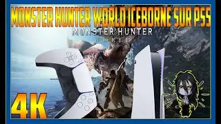JE TEST MONSTER HUNTER WORLD SUR PS5 -4K