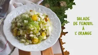 Salade de fenouil à l'orange TROP bonne !