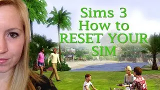 How to Reset your Sim in The Sims 3 | Rachybop