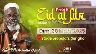 DIRECT Khoutba Korité 2025/1446 | Imam Gueladio KA Stade Léopold Sedar Senghor |