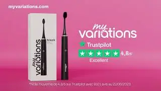 MyVariations - Spot TV 2023 : Révolutionnez votre brossage !