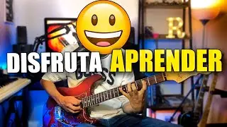 Disfruta el Proceso de Aprendizaje 🎸- R.G.R.