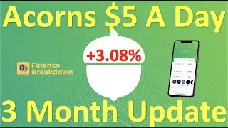 Acorns - 3 Month Update - Investing $5 A Day