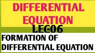 D.E//formation of differential equations