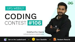GFG Weekly Coding Contest - 106 Post Analysis | GeeksforGeeks Practice