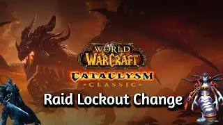 🔥Cata🔥 lockout change! PUGGING will be so EZ! #wow #cata