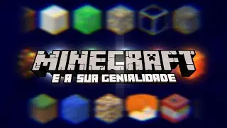 Minecraft e a sua Genialidade (OLD)