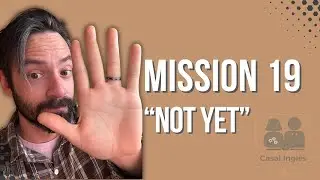 Mission 19 - Jornada Casal Inglês