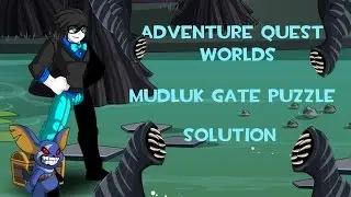 [AQW] Mudluk Gate Solution